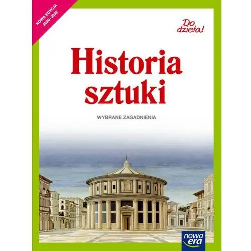 Historia sztuki. wybrane zagadnienia. podręcznik do klas 4-8 szkoły podstawowej Nowa era