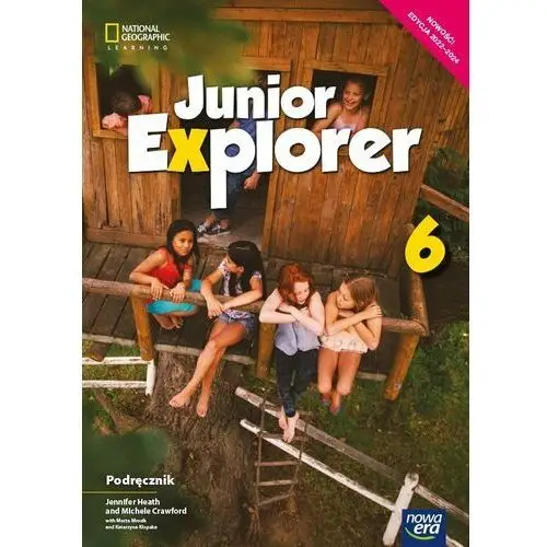 Junior explorer 6. podręcznik do języka angielskiego dla klasy szóstej szkoły podstawowej Nowa era