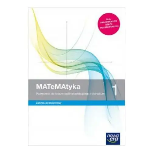 Matematyka 1 podręcznik zakres podstawowy. Nowa era