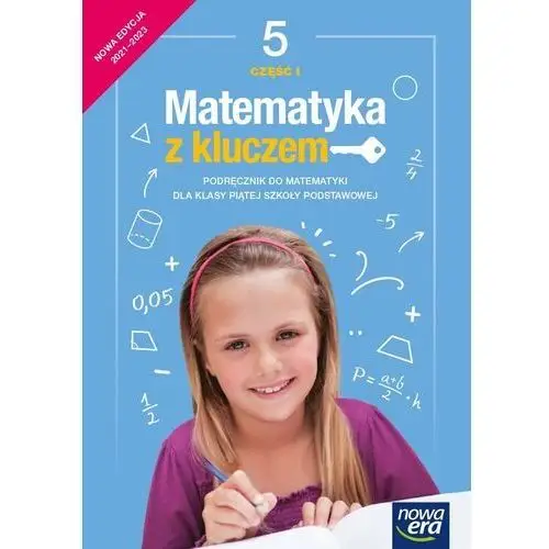 Nowa era Matematyka z kluczem 5. podręcznik do matematyki dla szkoły podstawowej. część 1