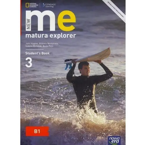 New matura explorer 3. podręcznik do języka angielskiego dla liceum i technikum. poziom b1 Nowa era