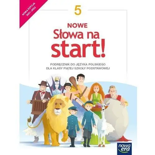 Nowe słowa na start! 5 podręcznik do języka polskiego dla klasy piątej szkoły podstawowej Nowa era