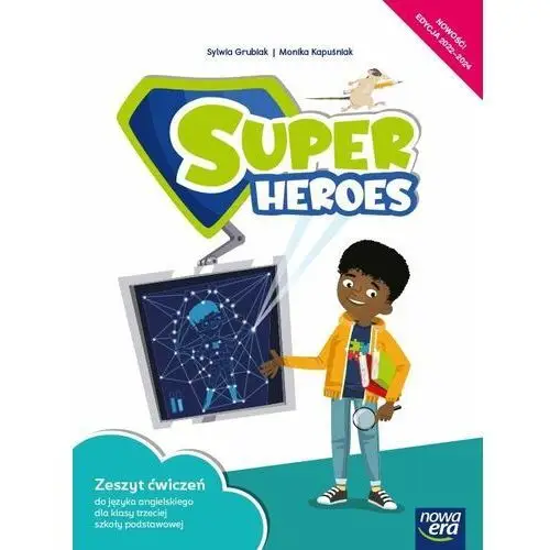 Super heroes 3. zeszyt ćwiczeń do języka angielskiego dla klasy trzeciej szkoły podstawowej
