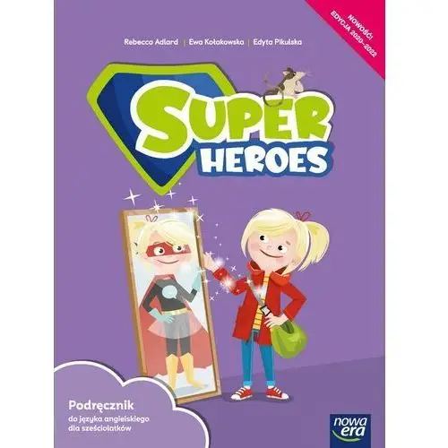 Super heroes. jezyk angielski. podręcznik dla sześciolatków Nowa era