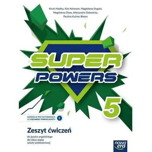 Super powers 5. zeszyt ćwiczeń do języka angielskiego dla klasy piątej szkoły podstawowej Nowa era