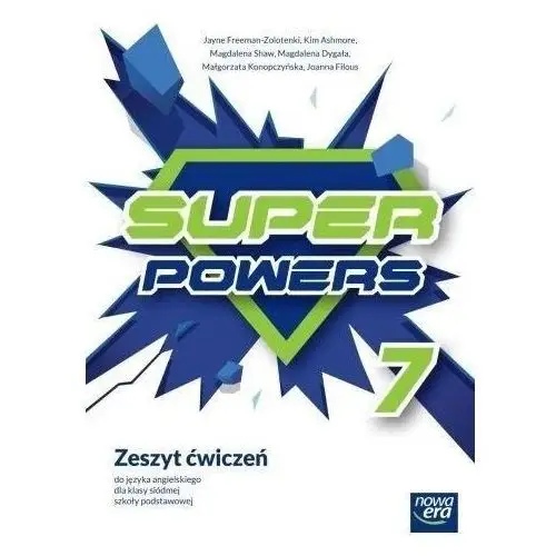 Super powers 7 neon. zeszyt ćwiczeń do języka angielskiego dla klasy siódmej szkoły podstawowej Nowa era