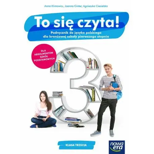Nowa era To się czyta! podręcznik do języka polskiego dla branżowej szkoły pierwszego stopnia. klasa 3