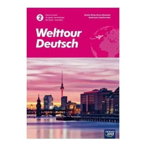 Welttour deutsch 2 zeszyt ćwiczeń Nowa era