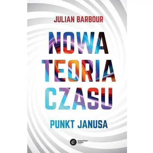 Nowa teoria czasu. punkt janusa