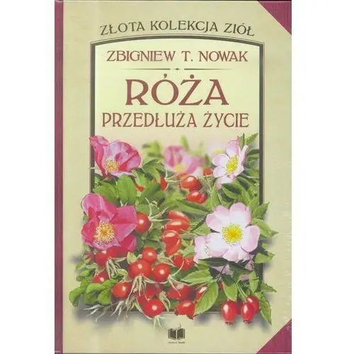 Róża. Przedłuża życie,044KS