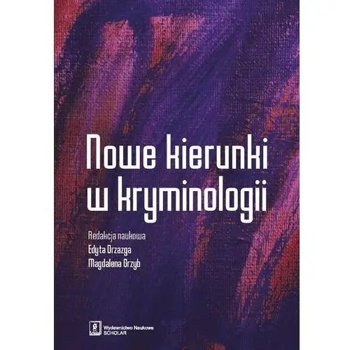 Nowe kierunki w kryminologii