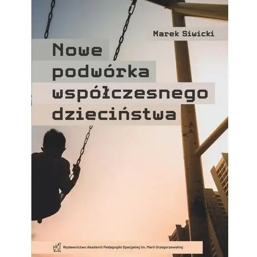 Nowe podwórko współczesnego dzieciństwa, AZ#F5E50961EB/DL-ebwm/pdf