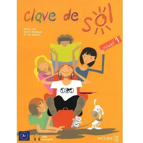 Clave De Sol 1 Libro Del Alumno Z Płytą Cd