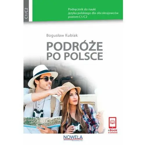 Podróże po polsce. podręcznik do nauki języka polskiego dla obcokrajowców, poziom c1/c2 Nowela