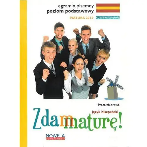 Zdam maturę 2015 język hiszpański poziom podstawowy pisemny + cd