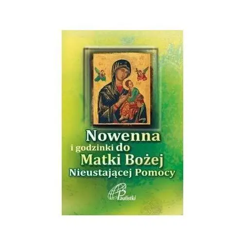 Nowenna i godzinki Matki Bożej Nieustającej Pomocy