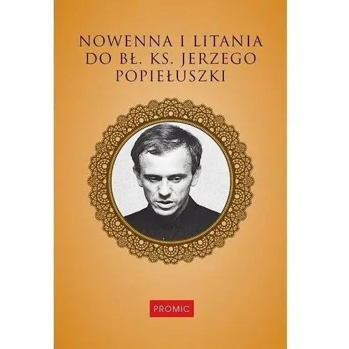 Nowenna i litania do bł. ks. Jerzego Popiełuszki