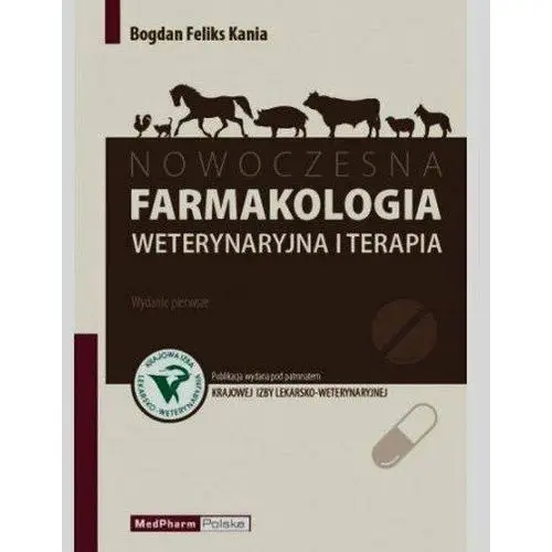 Nowoczesna farmakologia weterynaryjna i terapia