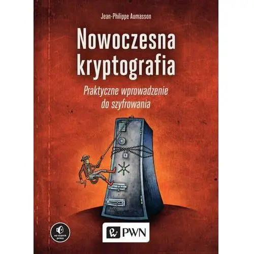 Nowoczesna kryptografia. Praktyczne wprowadzenie do szyfrowania