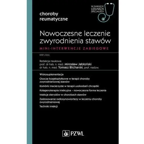 Nowoczesne leczenie zwyrodnienia stawów. Mini-interwencje zabiegowe