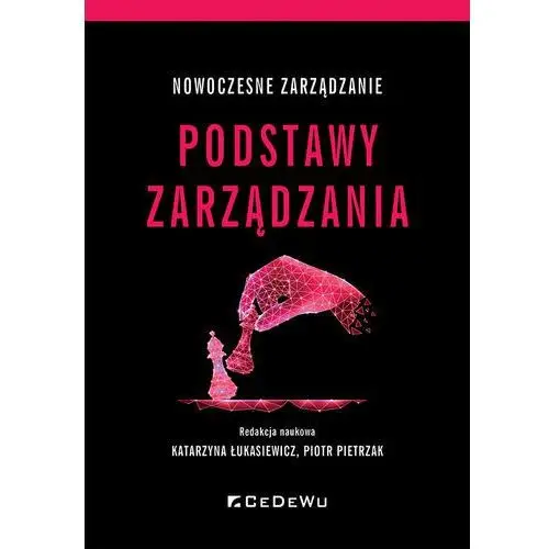 Nowoczesne zarządzanie. Podstawy zarządzania