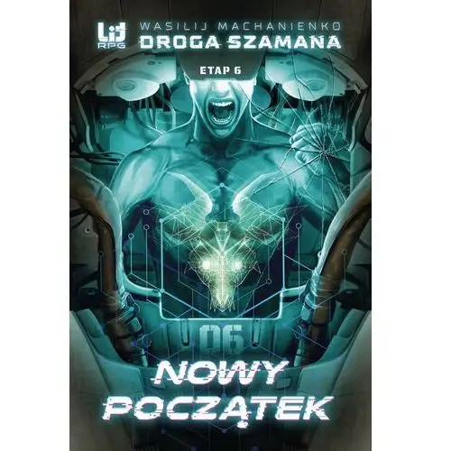 Nowy początek. droga szamana. tom 6