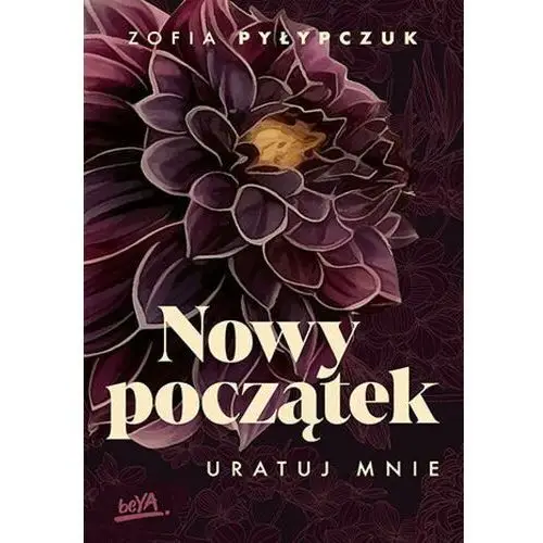 Nowy początek. Uratuj mnie