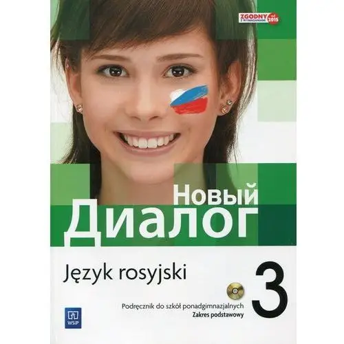 Nowyj dialog 3. język rosyjski. podręcznik + cd Olga tatarchyk, agnieszka ślązak-gwizdała