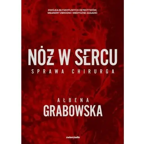 Nóż w sercu. Sprawa chirurga