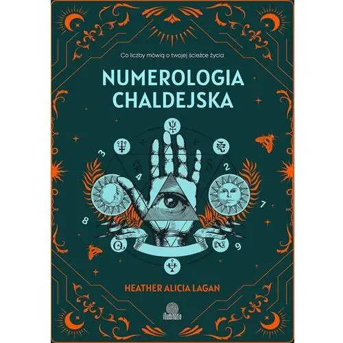 Numerologia chaldejska. Co liczby mówią o twojej ścieżce życia