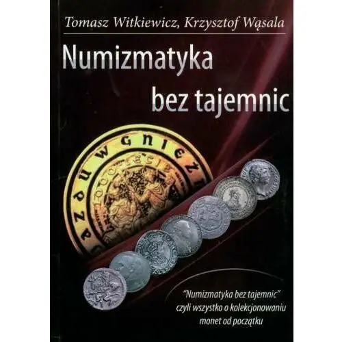 Numizmatyka bez Tajemnic