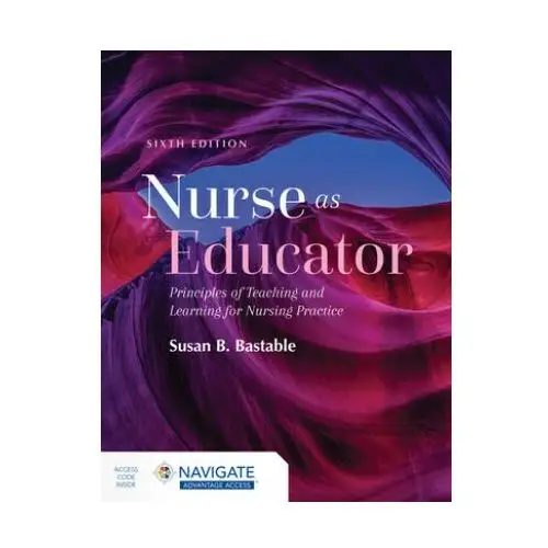 Nurse as educator: principles of teaching and learning for nursing practice Jones and bartlett publishers, inc