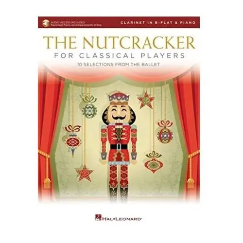 NUTCRACKER FOR CLASSICAL PLAYERS Tchaikovsky, Pyotr Ilyich; Zwerger, Lisbeth