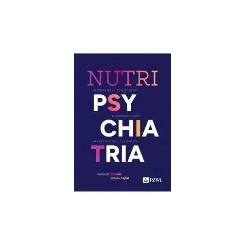 Nutripsychiatria Ireneusz Chmiel, Dorota Łojko