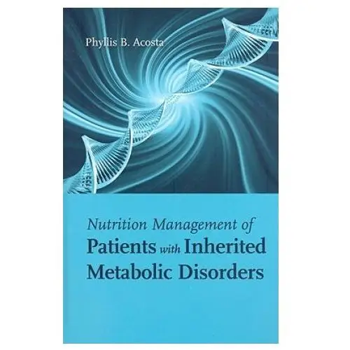 Nutrition Management Of Patients With Inherited Metabolic Disorders