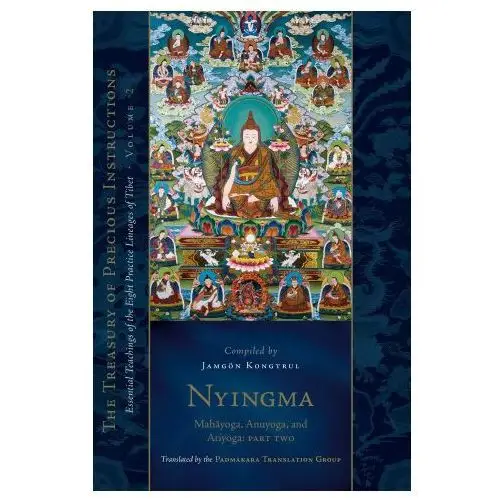 Nyingma: Mahayoga, Anuyoga, and Atiyoga (Part Two)