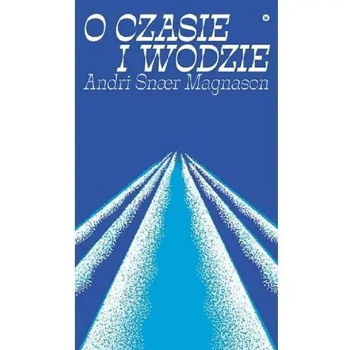 O czasie i wodzie