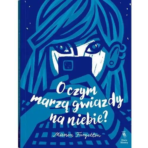 O czym marzą gwiazdy na niebie?