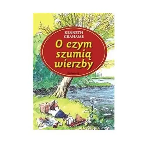 O czym szumią wierzby