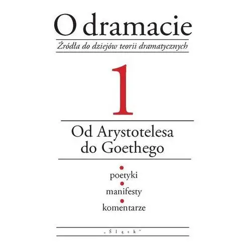 O dramacie. Od Arystotelesa do Goethego