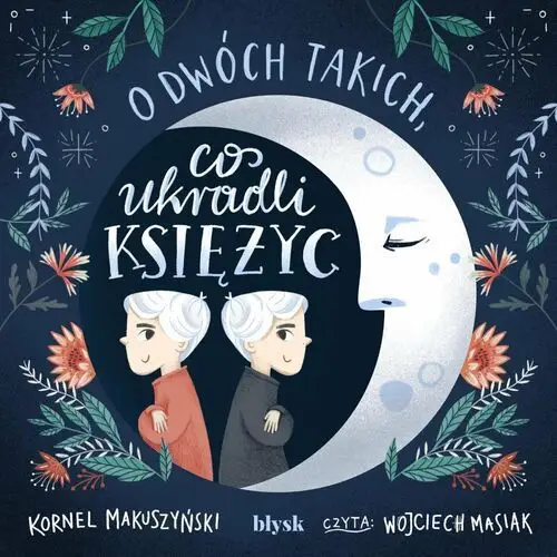 O dwóch takich, co ukradli księżyc