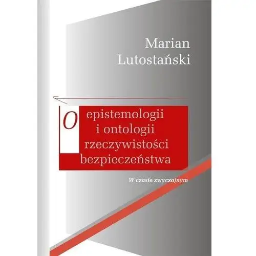 O epistemologii i ontologii rzeczywistości