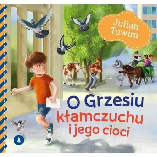 O Grzesiu kłamczuchu i jego cioci