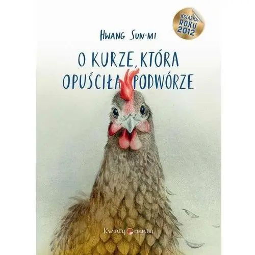 O kurze, która opuściła podwórze