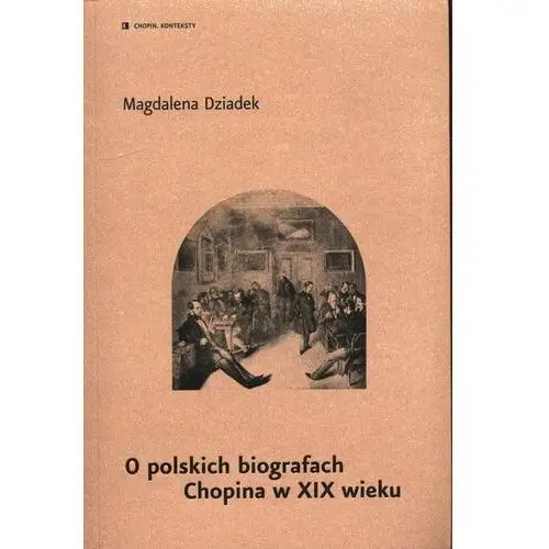 O polskich biografach Chopina w XIX wieku