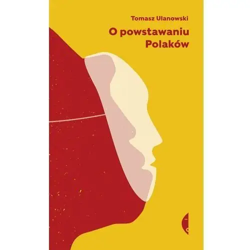 O powstawaniu Polaków