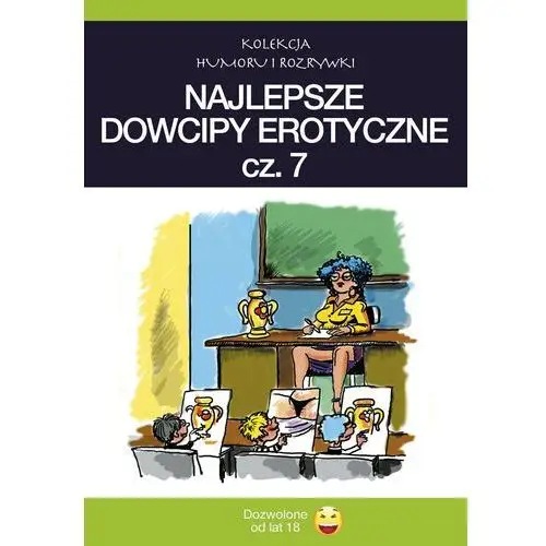 Najlepsze dowcipy erotyczne vol.7 O-press