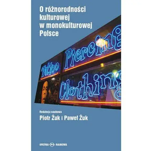 O różnorodności kulturowej w monokulturowej Polsce - Jeśli zamówisz do 14:00, wyślemy tego samego dnia