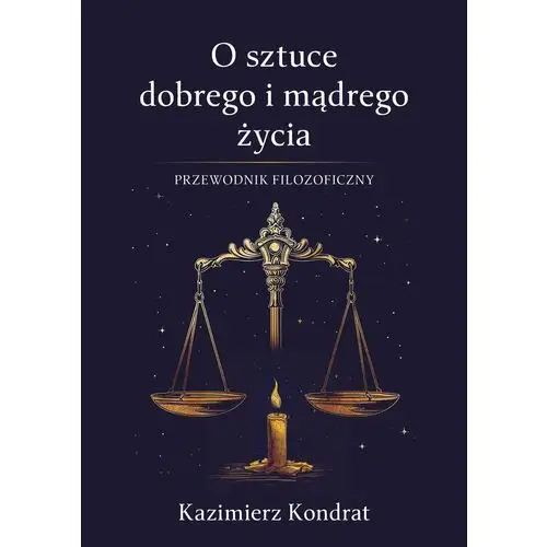 O sztuce dobrego i mądrego życia