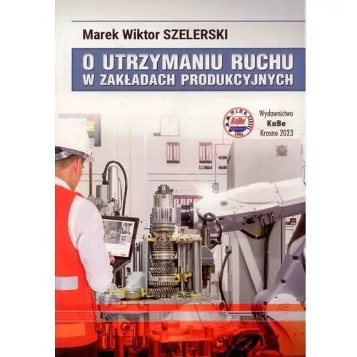 O utrzymaniu ruchu w zakładach produkcyjnych